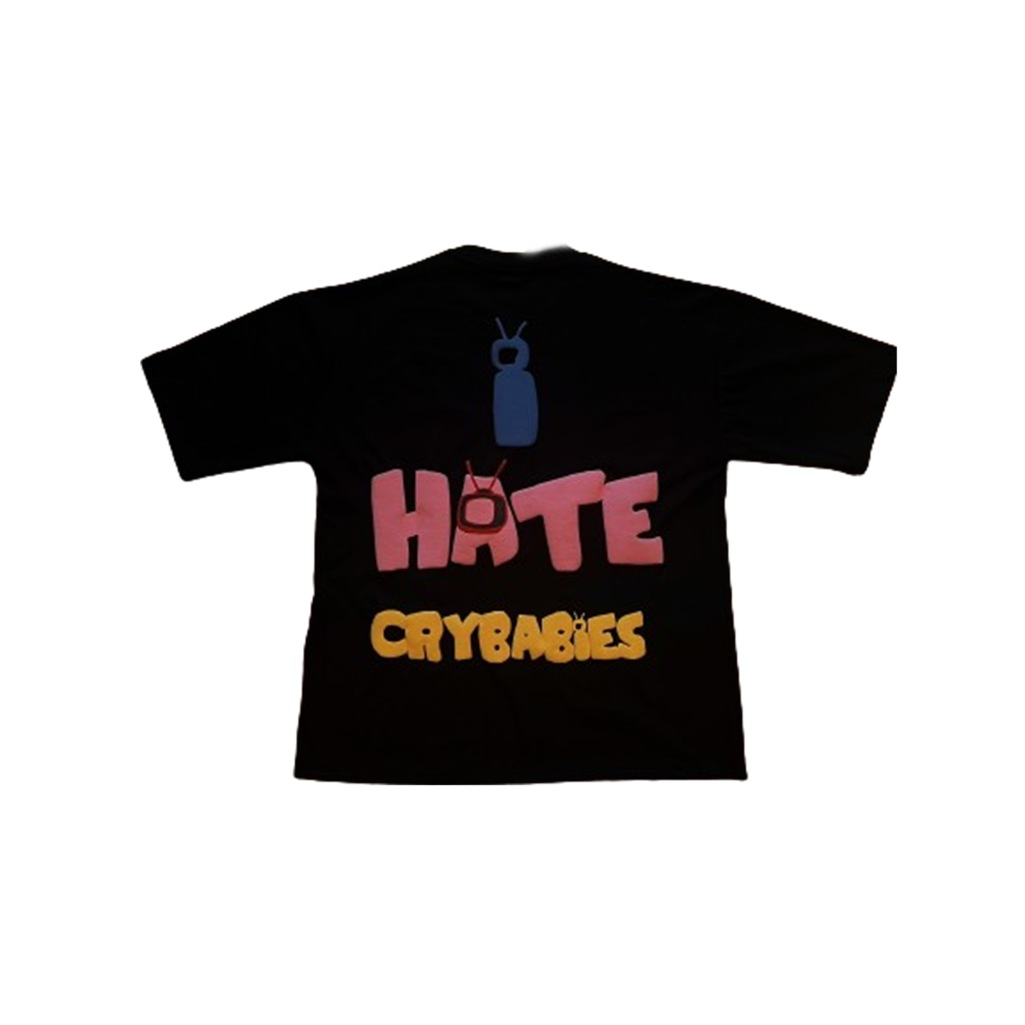 I HATE CRYBABIES